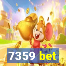 7359 bet